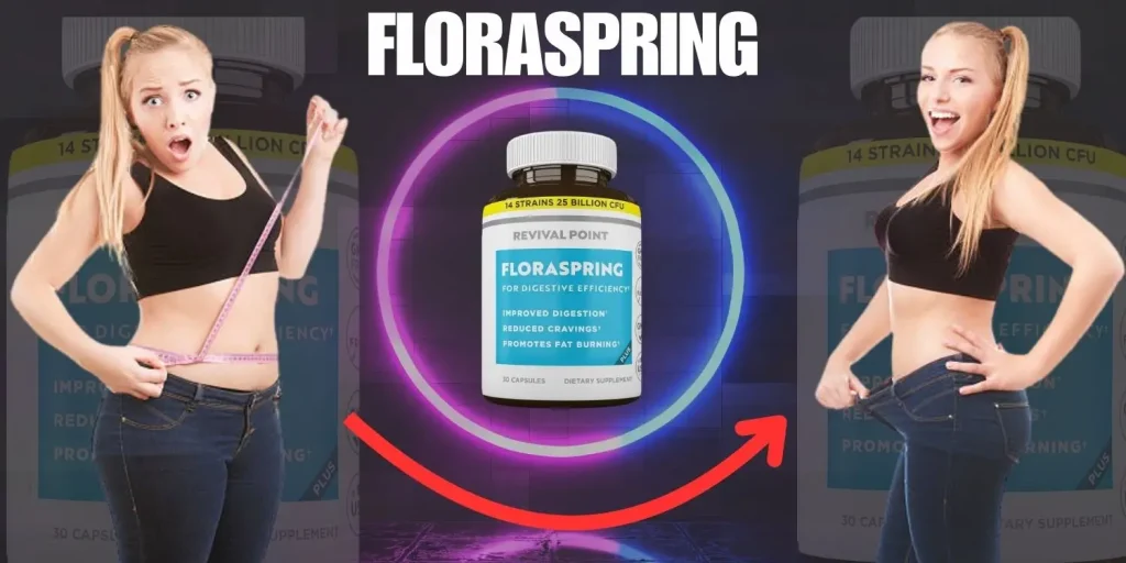 FloraSpring: Improve Digestion & Support Weight Loss