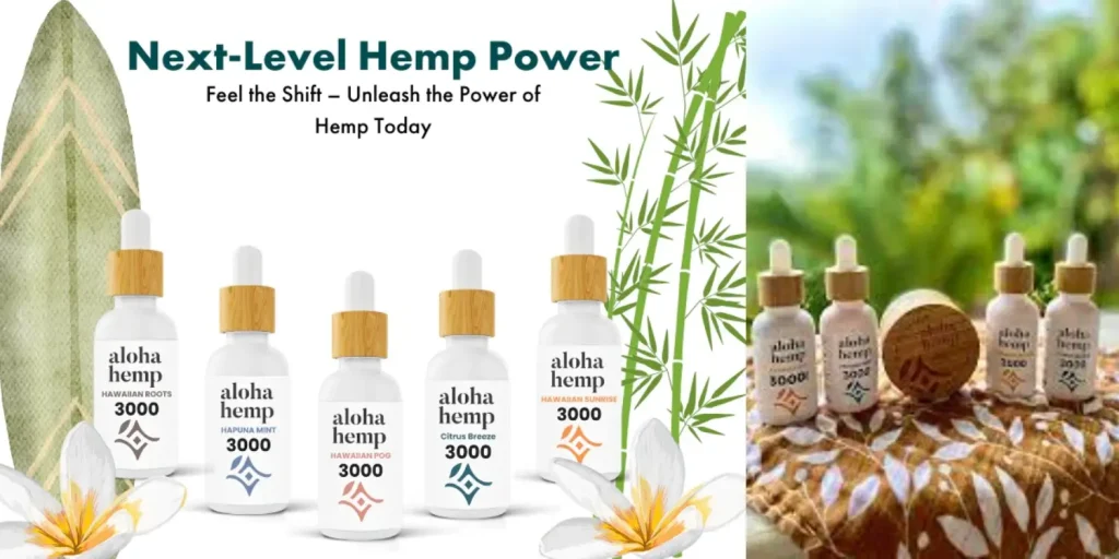 Aloha Hemp 3000 The Premium CBD for Wellness!