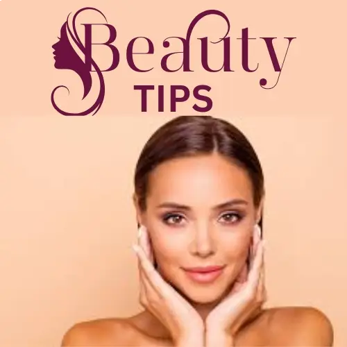 Beauty Tips