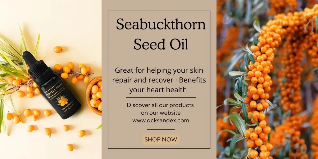 Seabuckthorn Seed Oil: A Natural Beauty and Health Boost!